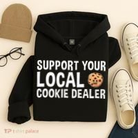 Baking Support Your Local Cookie Dealer Cookie Hoodie thumb 4