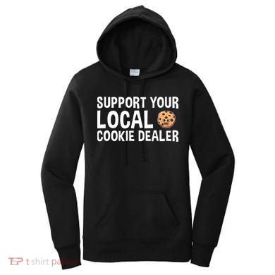 Baking Support Your Local Cookie Dealer Cookie Women's Hoodie