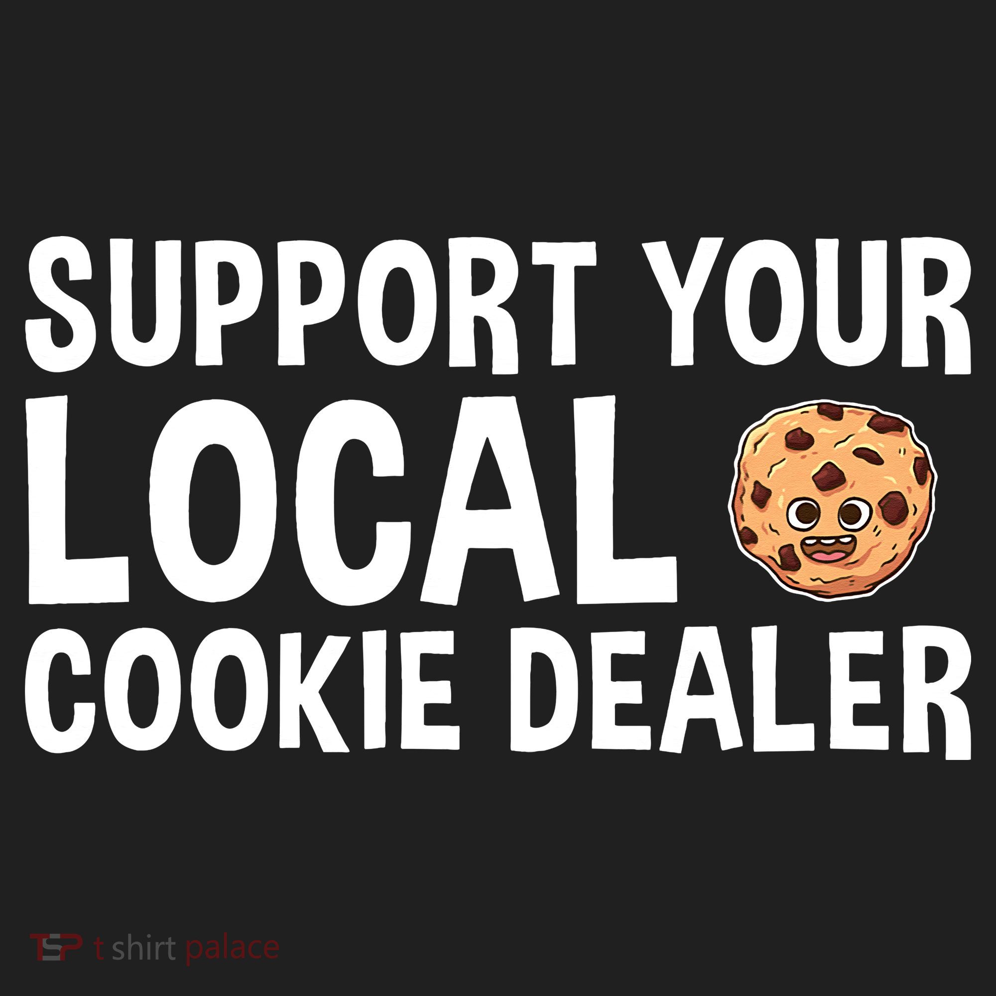 Baking Support Your Local Cookie Dealer Cookie Golf Towel