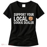 Baking Support Your Local Cookie Dealer Cookie Women's T-Shirt thumb 0