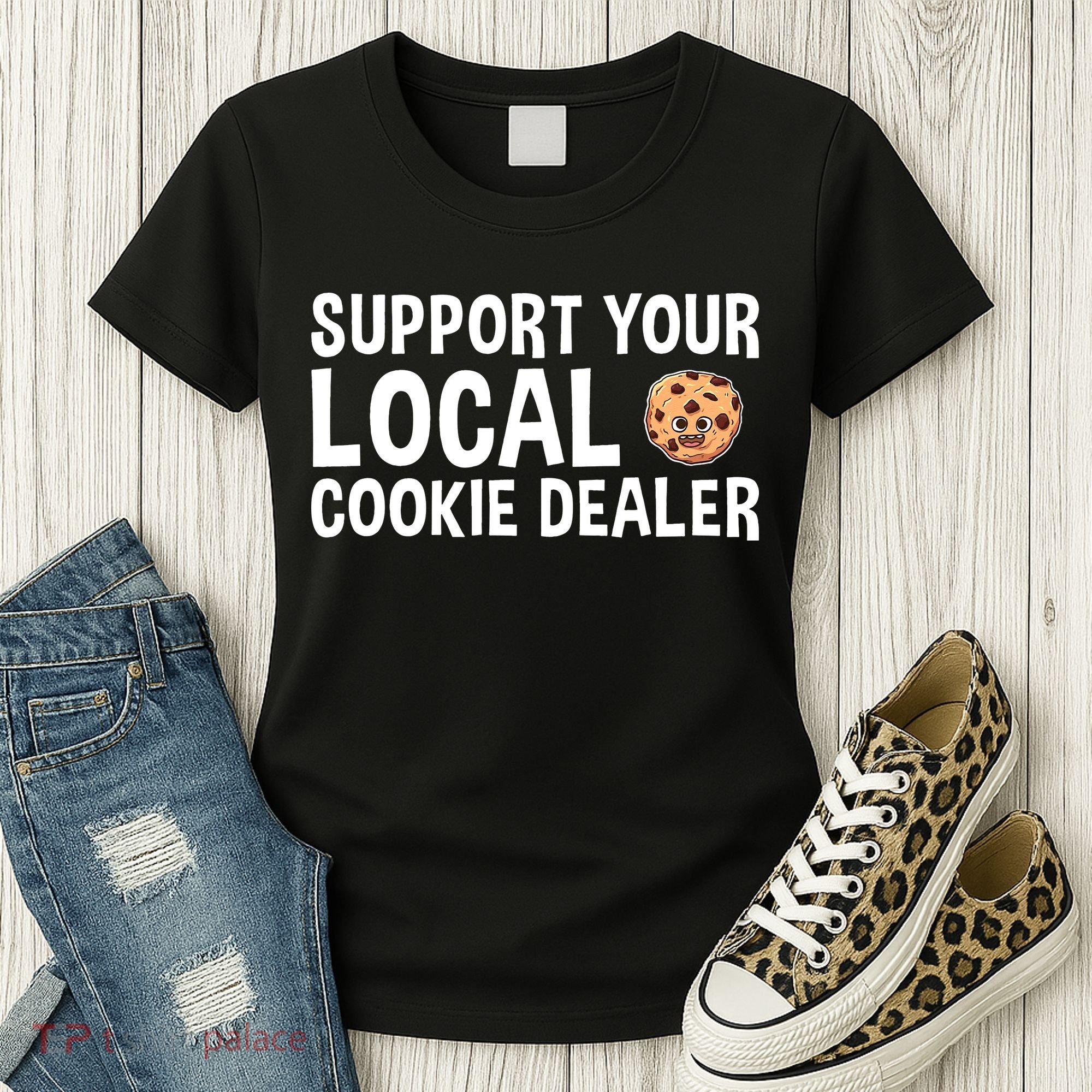 Baking Support Your Local Cookie Dealer Cookie Women's T-Shirt