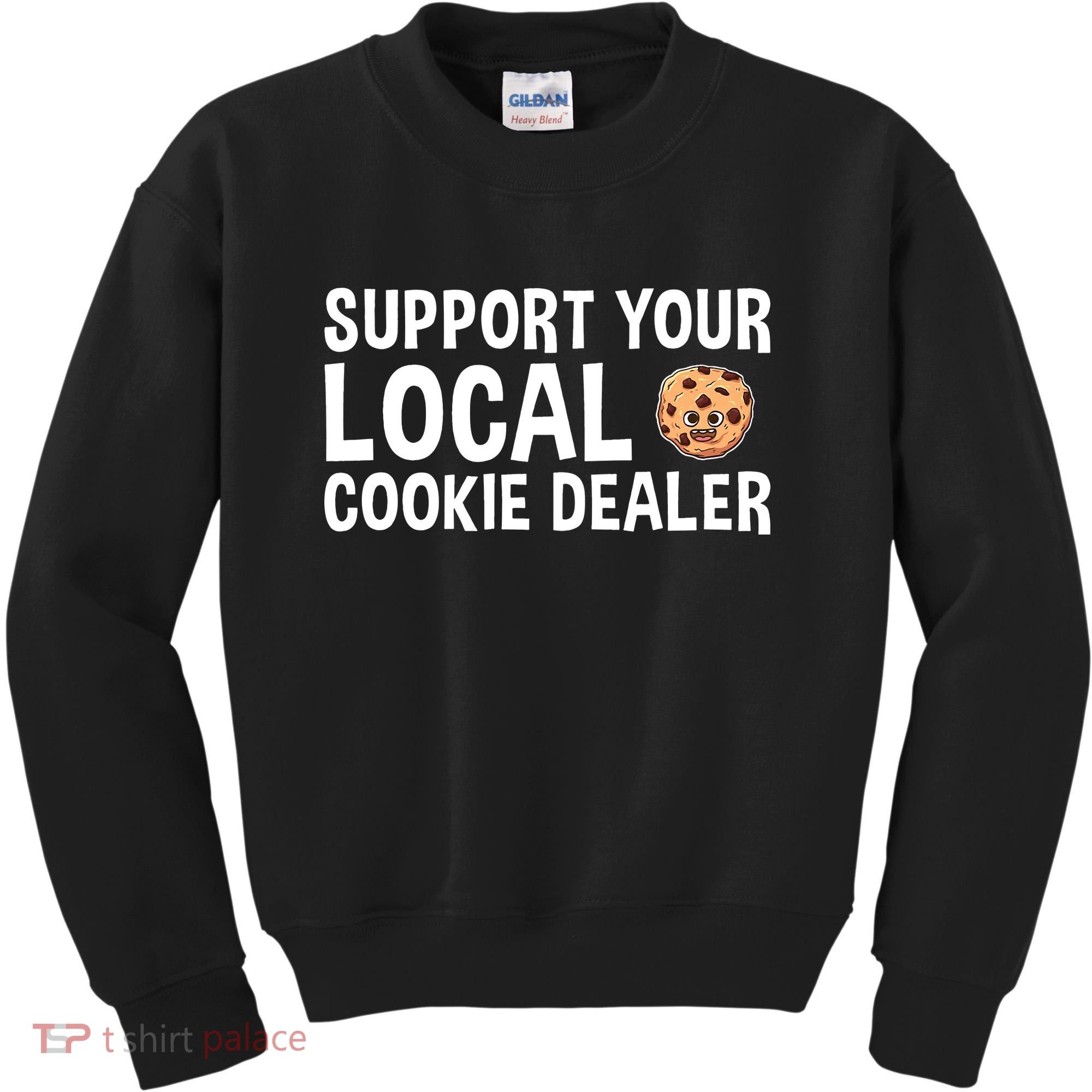 Baking Support Your Local Cookie Dealer Cookie Kids Sweatshirt