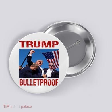 Bulletproof Trump 2024 Take America Back Pennsylvania Rally Button