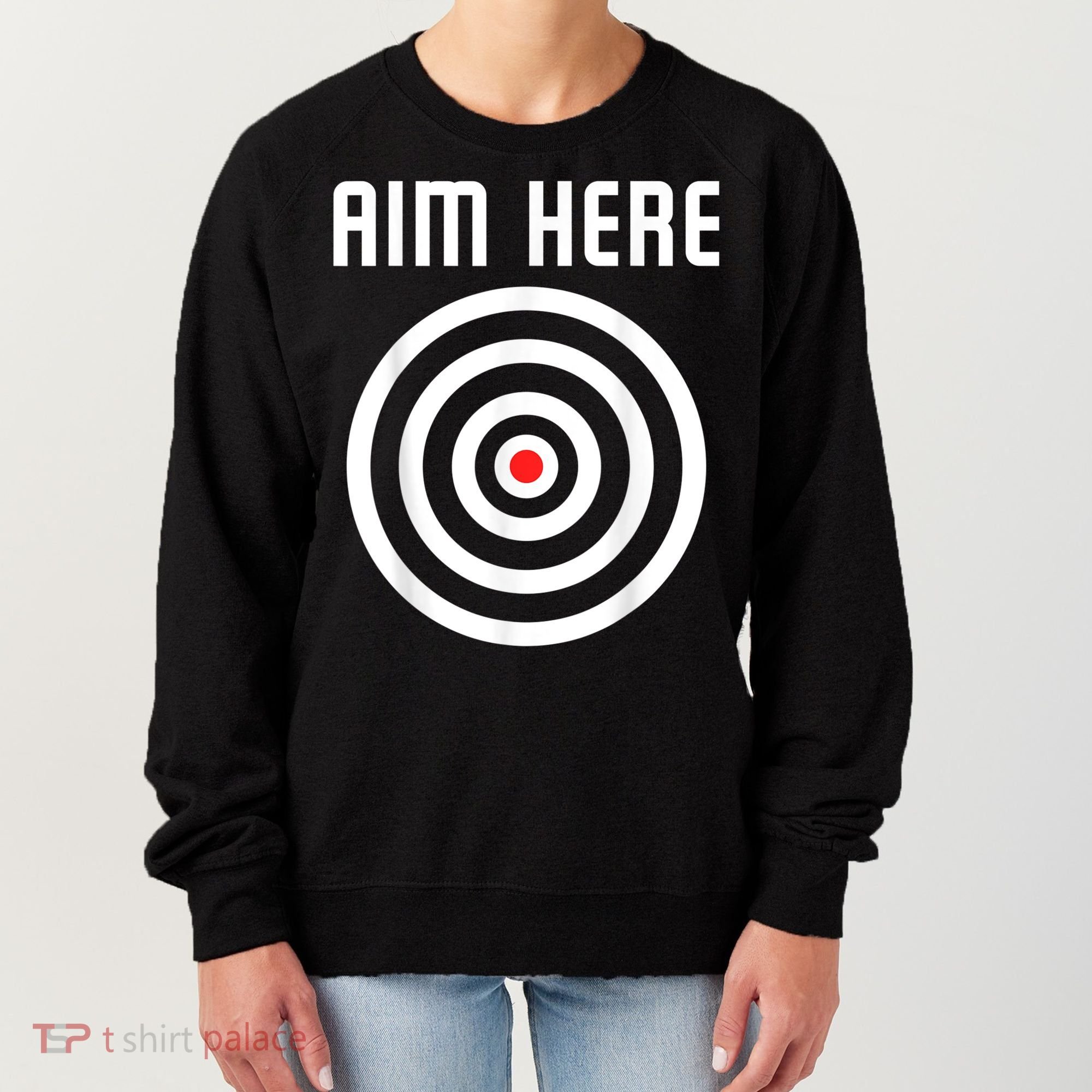 Bullseye Target Aim Here Darts Players Shooting Women's Sweatshirt