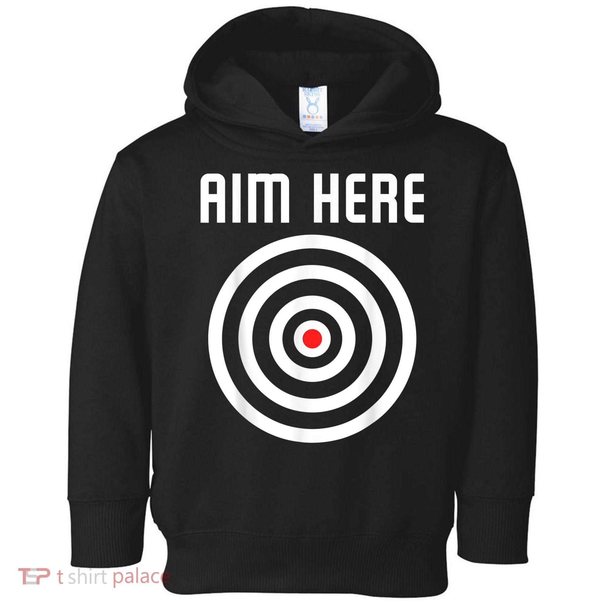 Bullseye Target Aim Here Darts Players Shooting Toddler Hoodie
