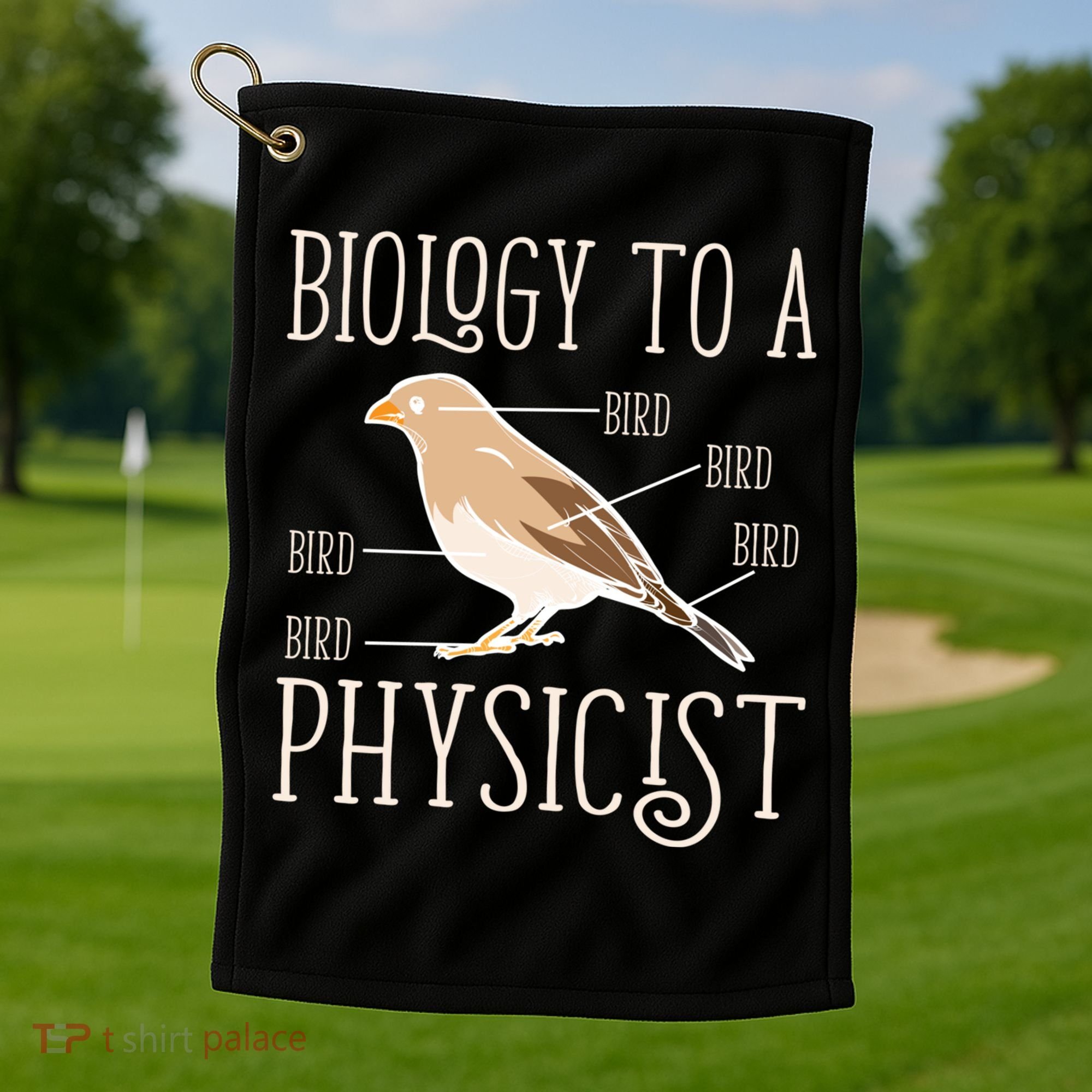 Biology To A Physicist Funny Physics Funny Gift Golf Towel