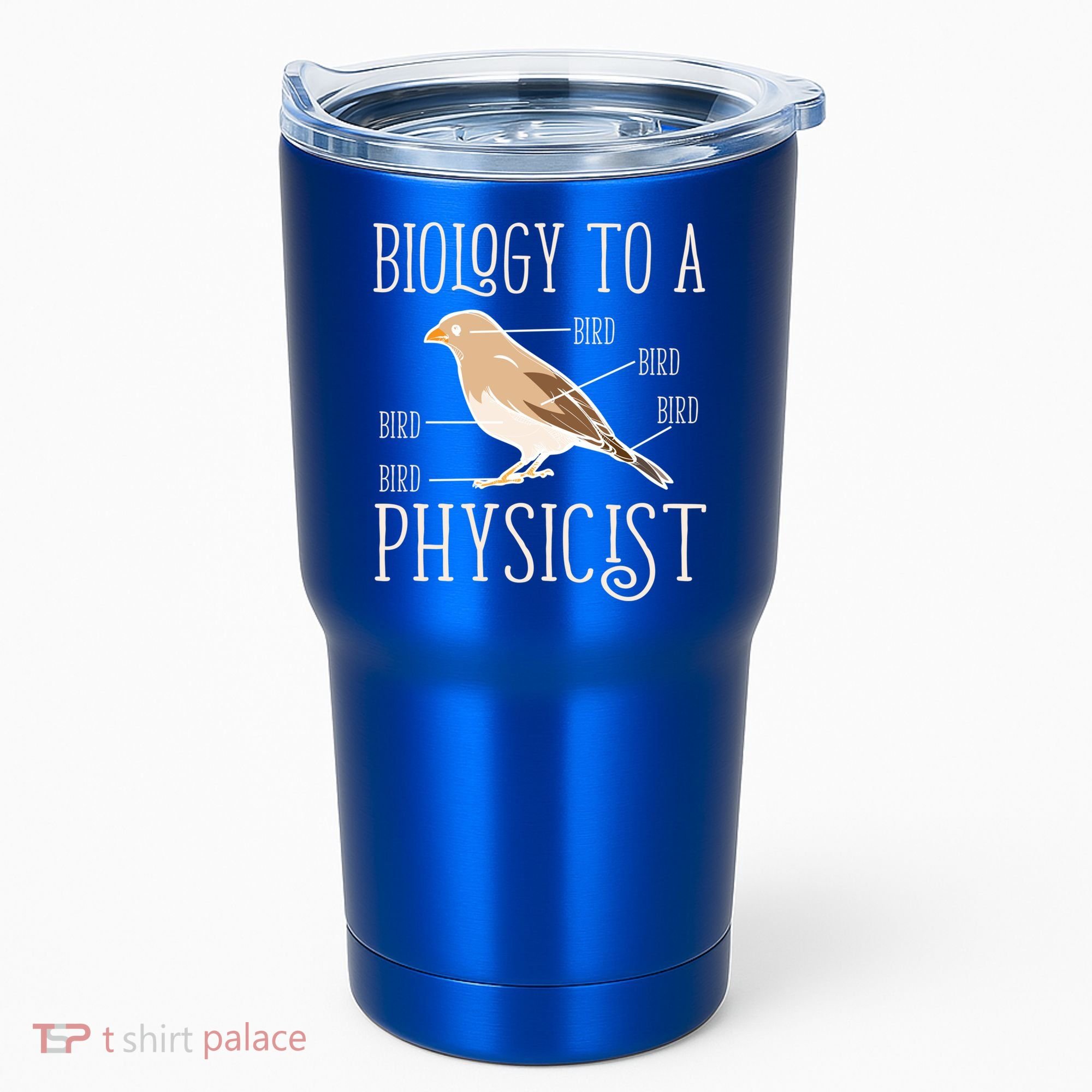 Biology To A Physicist Funny Physics Funny Gift Tumbler