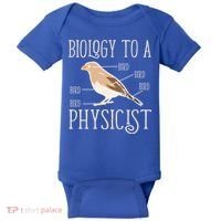 Biology To A Physicist Funny Physics Funny Gift Baby Bodysuit thumb 0