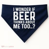 Beer Thinks About Me Graphic Novelty Sarcastic Adult Humor USA-Made Doggie Bandana thumb 0