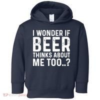 Beer Thinks About Me Graphic Novelty Sarcastic Adult Humor Toddler Hoodie thumb 0