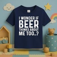 Beer Thinks About Me Graphic Novelty Sarcastic Adult Humor Toddler T-Shirt thumb 3