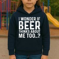 Beer Thinks About Me Graphic Novelty Sarcastic Adult Humor Kids Hoodie thumb 3