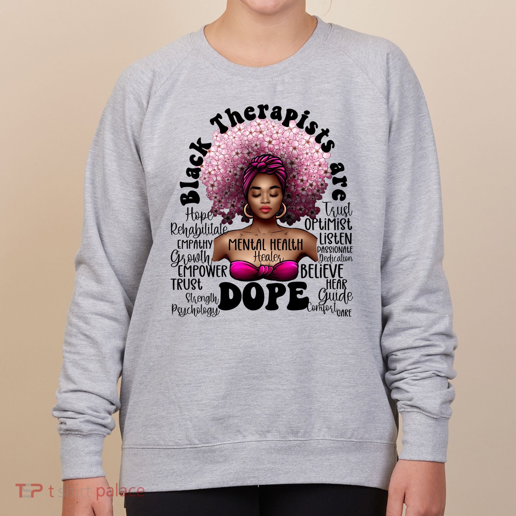 Black Therapists Are Dope Floral Afro Black Queen Cool Gift Women's Sweatshirt