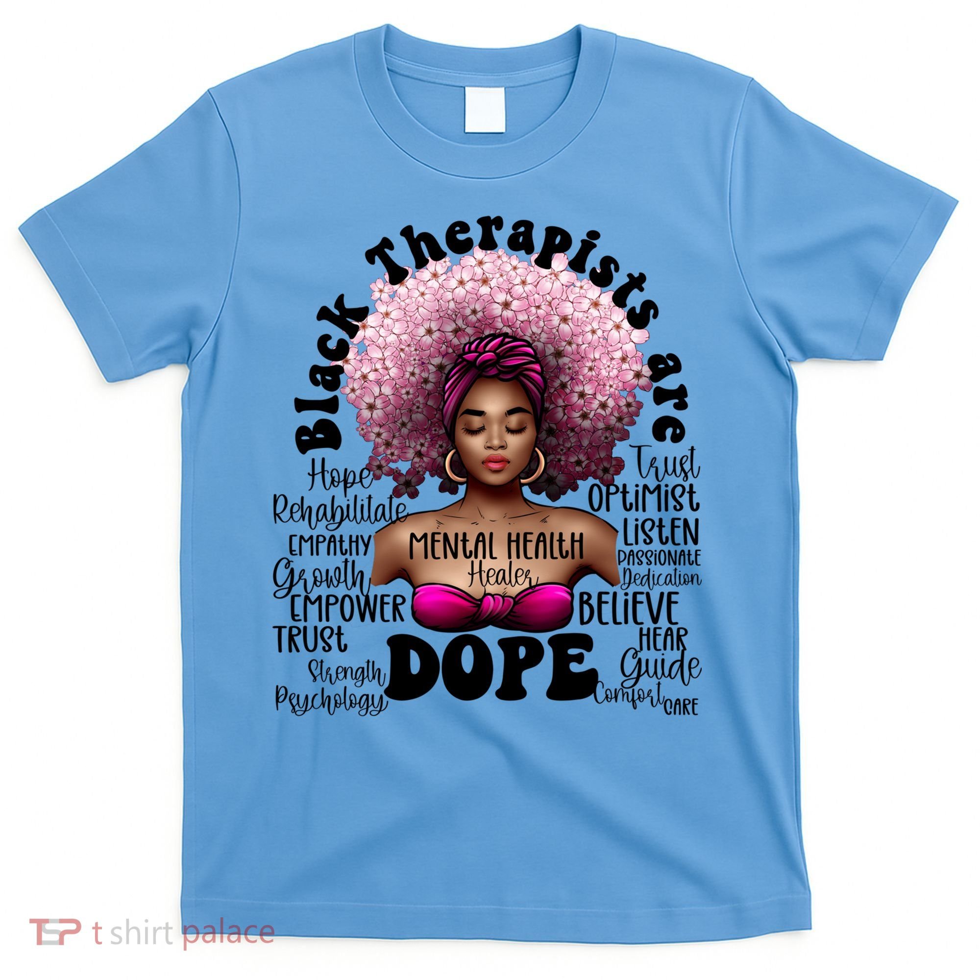 Black Therapists Are Dope Floral Afro Black Queen Cool Gift T-Shirt
