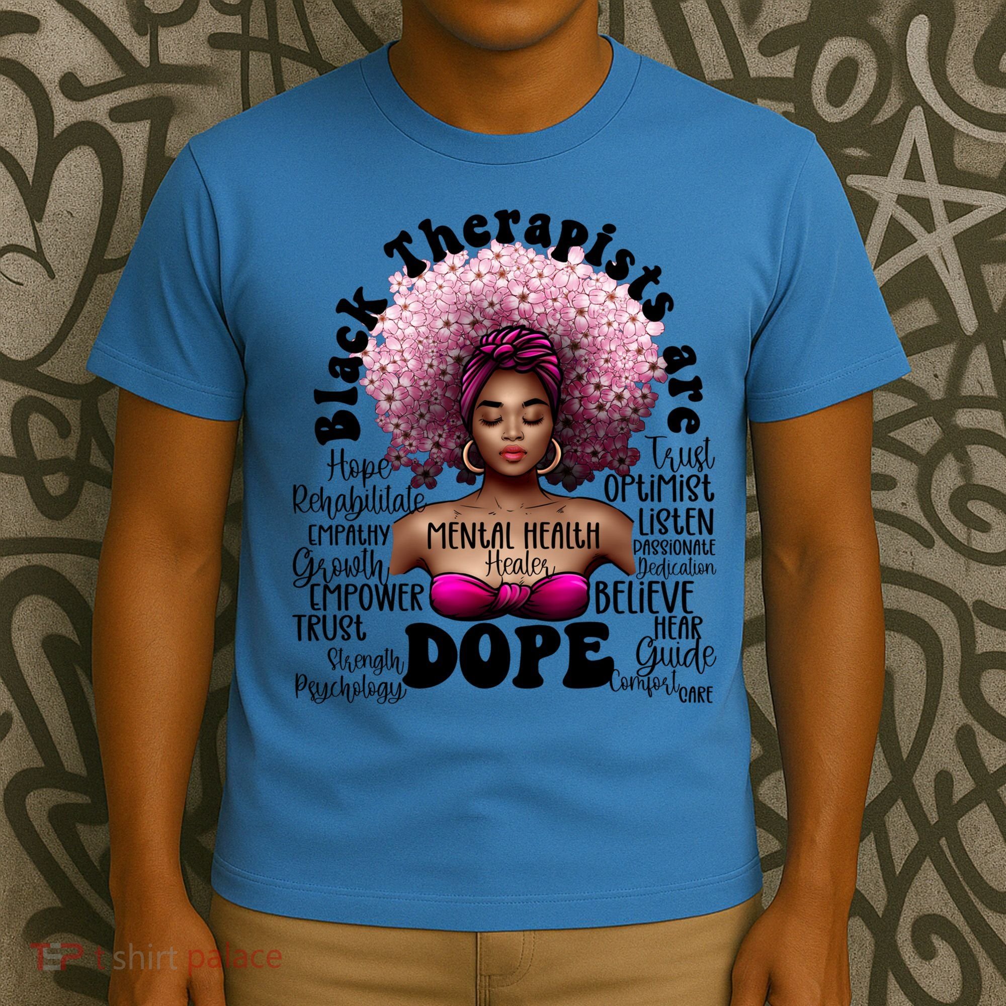 Black Therapists Are Dope Floral Afro Black Queen Cool Gift T-Shirt