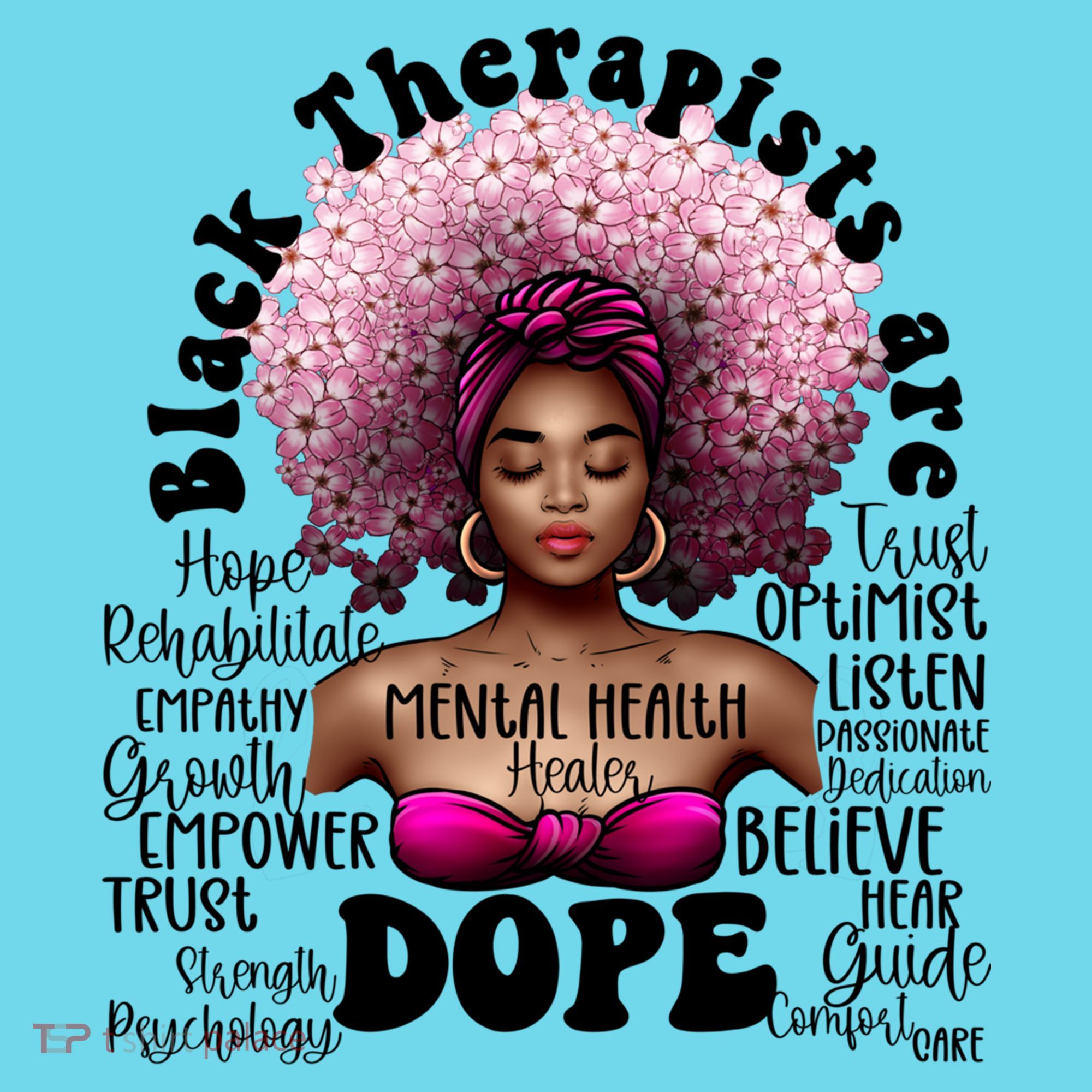 Black Therapists Are Dope Floral Afro Black Queen Cool Gift T-Shirt
