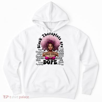 Black Therapists Are Dope Floral Afro Black Queen Cool Gift Hoodie