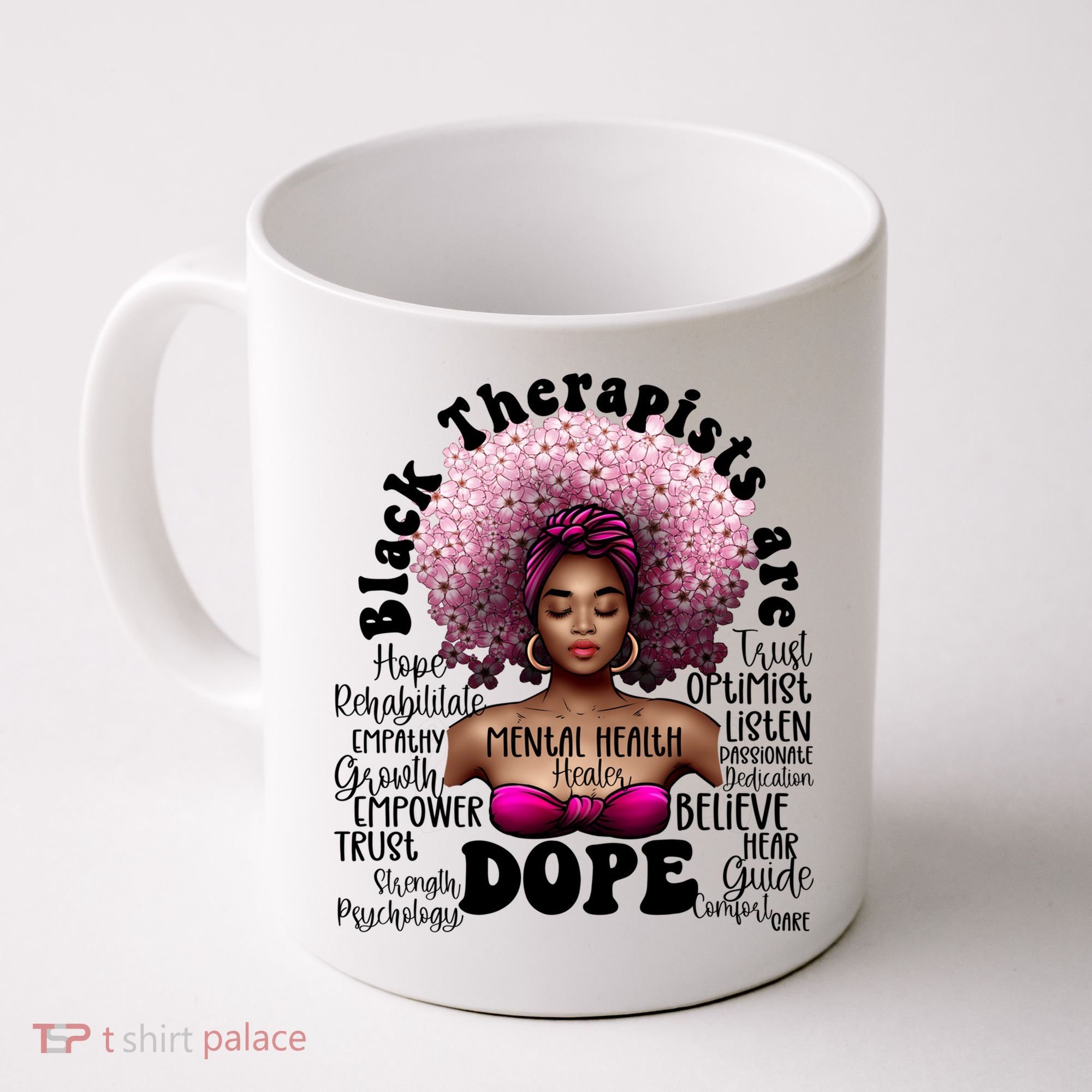 Black Therapists Are Dope Floral Afro Black Queen Cool Gift Coffee Mug