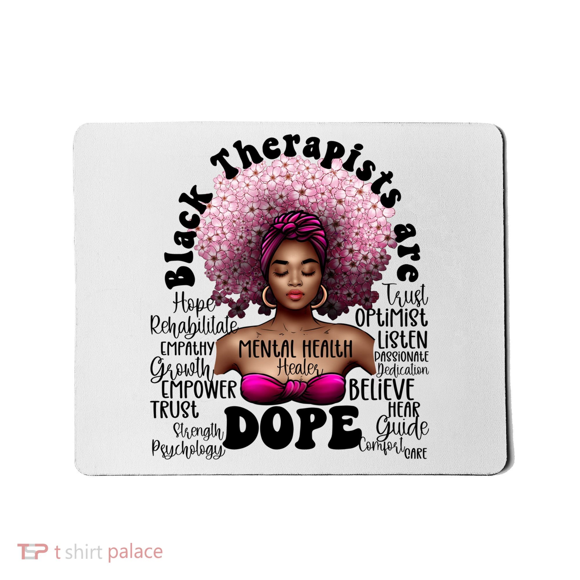Black Therapists Are Dope Floral Afro Black Queen Cool Gift Mousepad