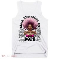 Black Therapists Are Dope Floral Afro Black Queen Cool Gift Tank Top thumb 0