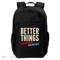 Better Things Are Necessary And Possible Backpack thumb 0