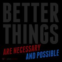 Better Things Are Necessary And Possible Coffee Mug thumb 5