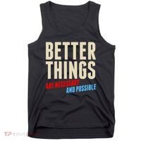 Better Things Are Necessary And Possible Tank Top thumb 0