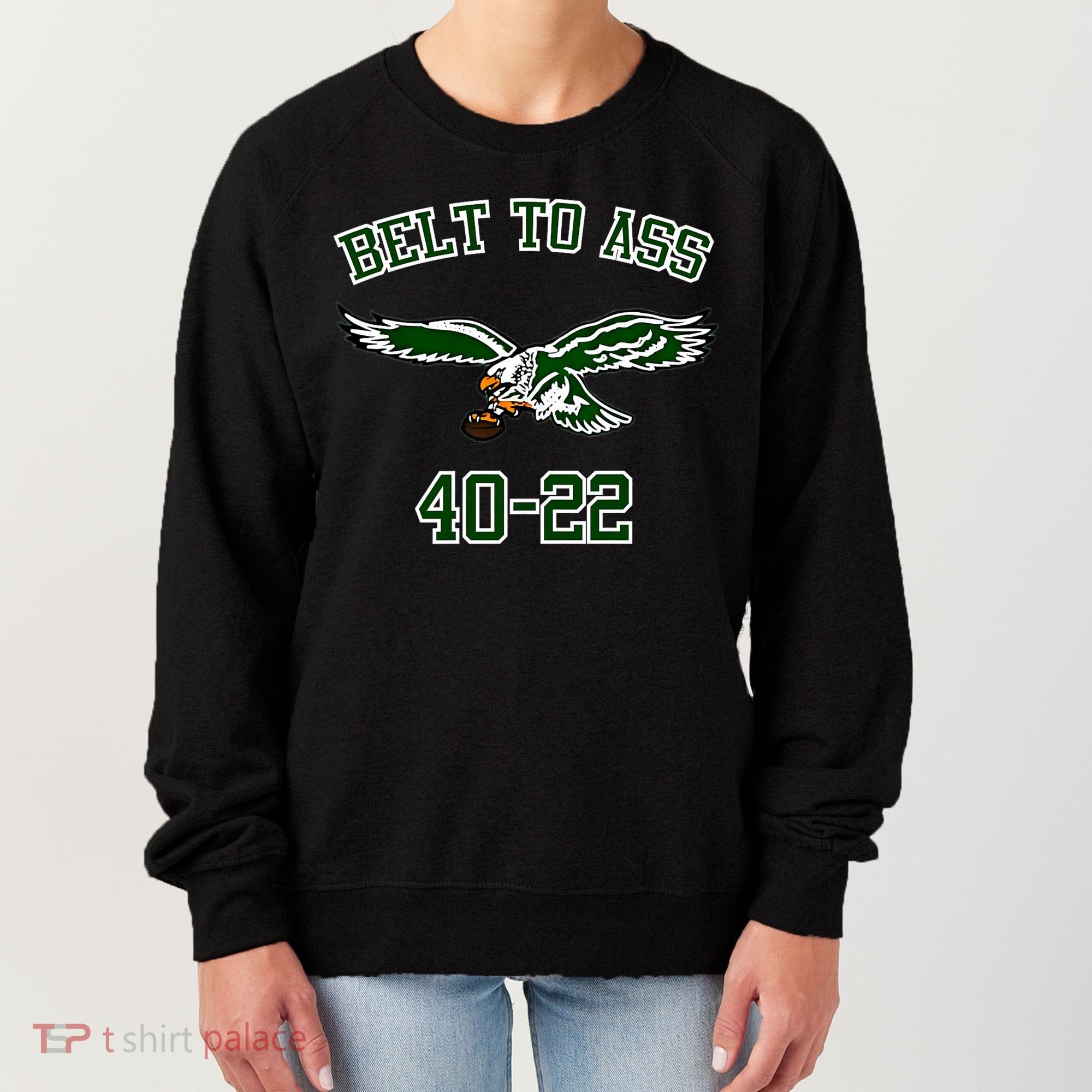 Belt To Ass 40 22 Women's Sweatshirt