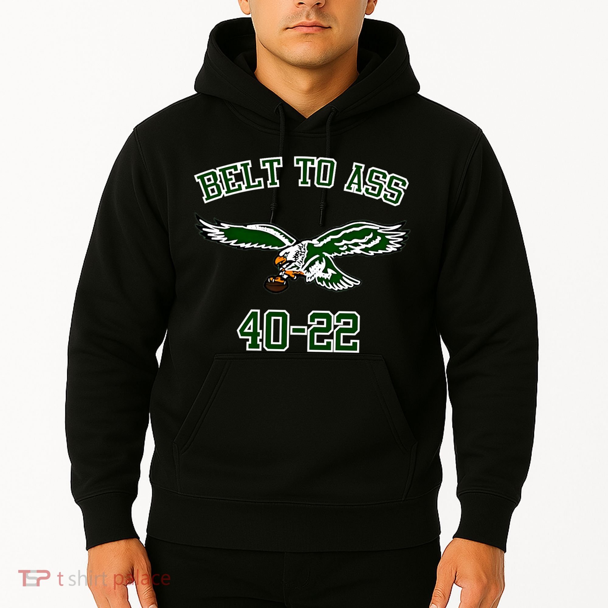 Belt To Ass 40 22 Hoodie