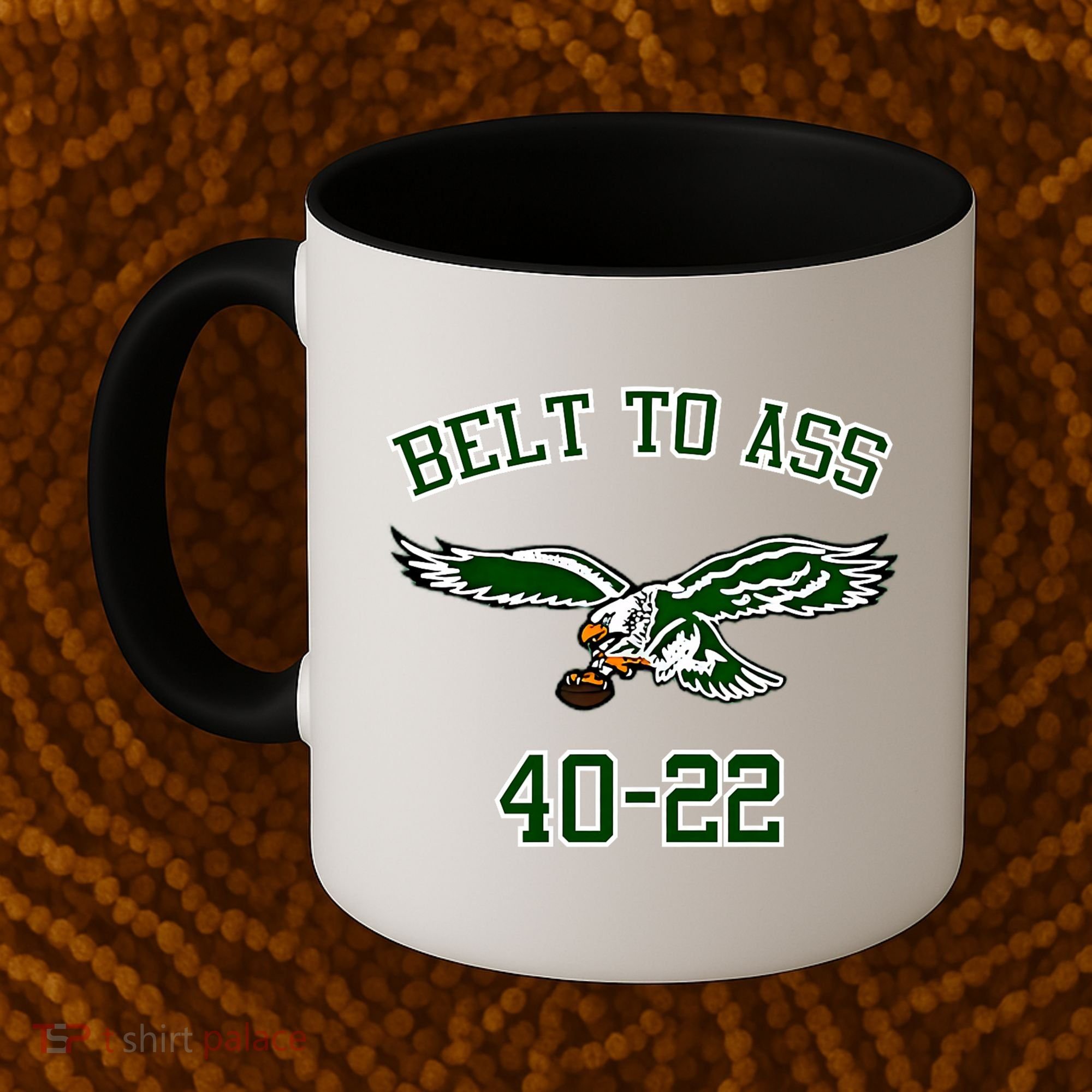 Belt To Ass 40 22 Coffee Mug