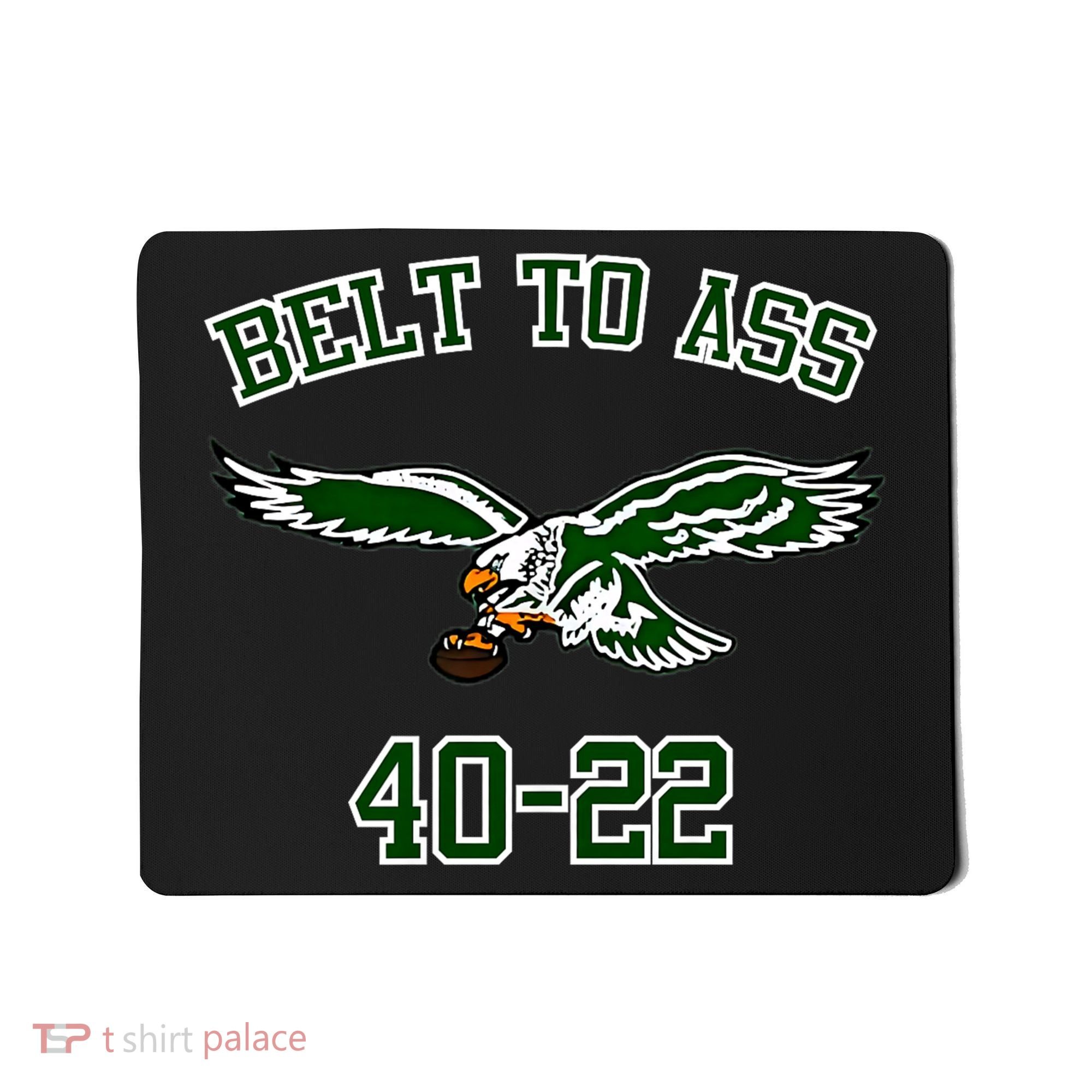 Belt To Ass 40 22 Mousepad