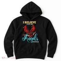 Believe There Are Angels Among Of Us Cardinal Bird Lovers Hoodie thumb 0
