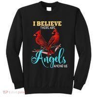 Believe There Are Angels Among Of Us Cardinal Bird Lovers Sweatshirt thumb 0