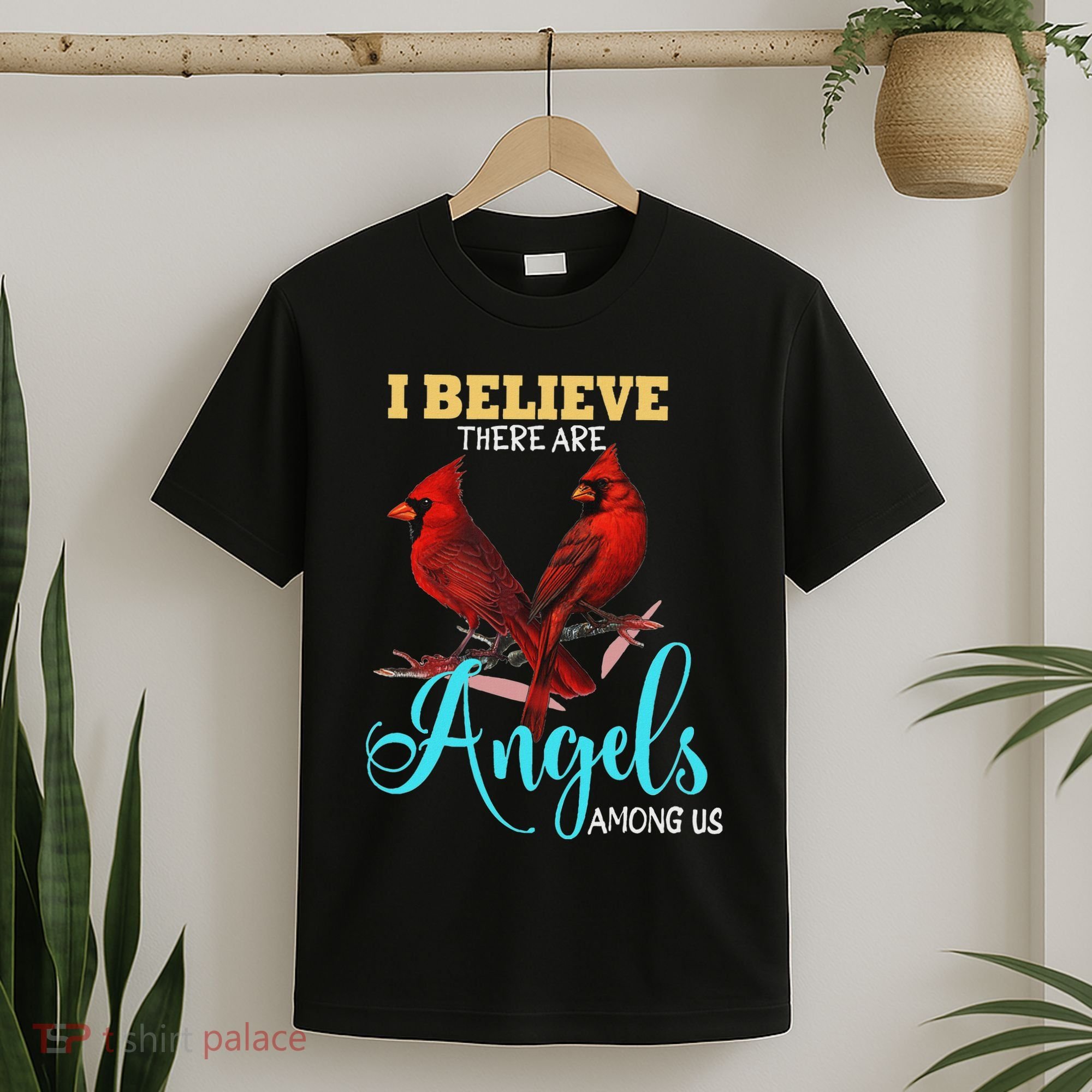 Believe There Are Angels Among Of Us Cardinal Bird Lovers T-Shirt