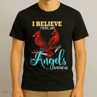 Believe There Are Angels Among Of Us Cardinal Bird Lovers T-Shirt thumb 3