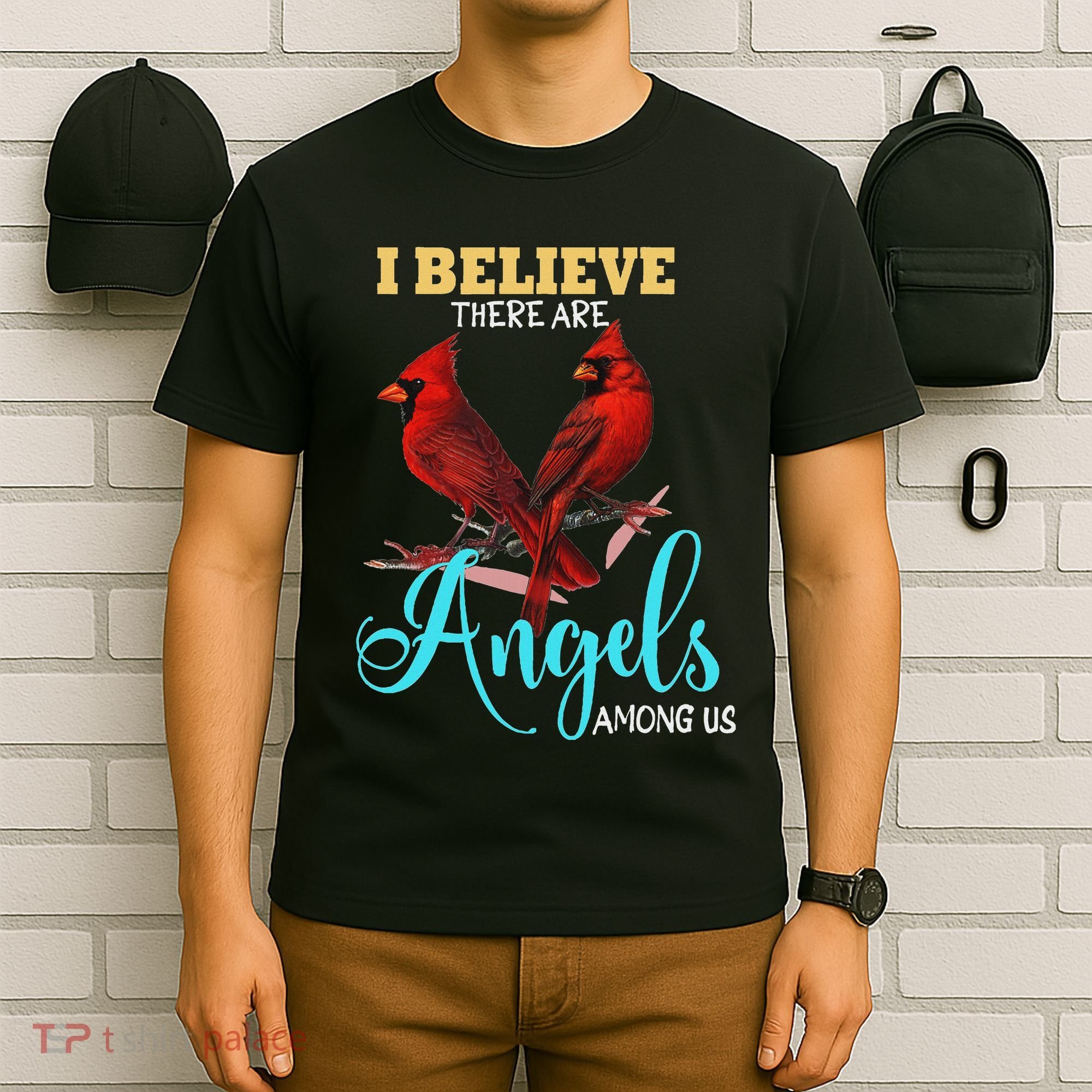 Believe There Are Angels Among Of Us Cardinal Bird Lovers T-Shirt