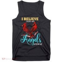 Believe There Are Angels Among Of Us Cardinal Bird Lovers Tank Top thumb 0