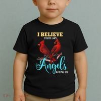 Believe There Are Angels Among Of Us Cardinal Bird Lovers Toddler T-Shirt thumb 2