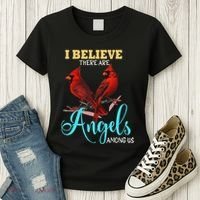 Believe There Are Angels Among Of Us Cardinal Bird Lovers Women's T-Shirt thumb 3