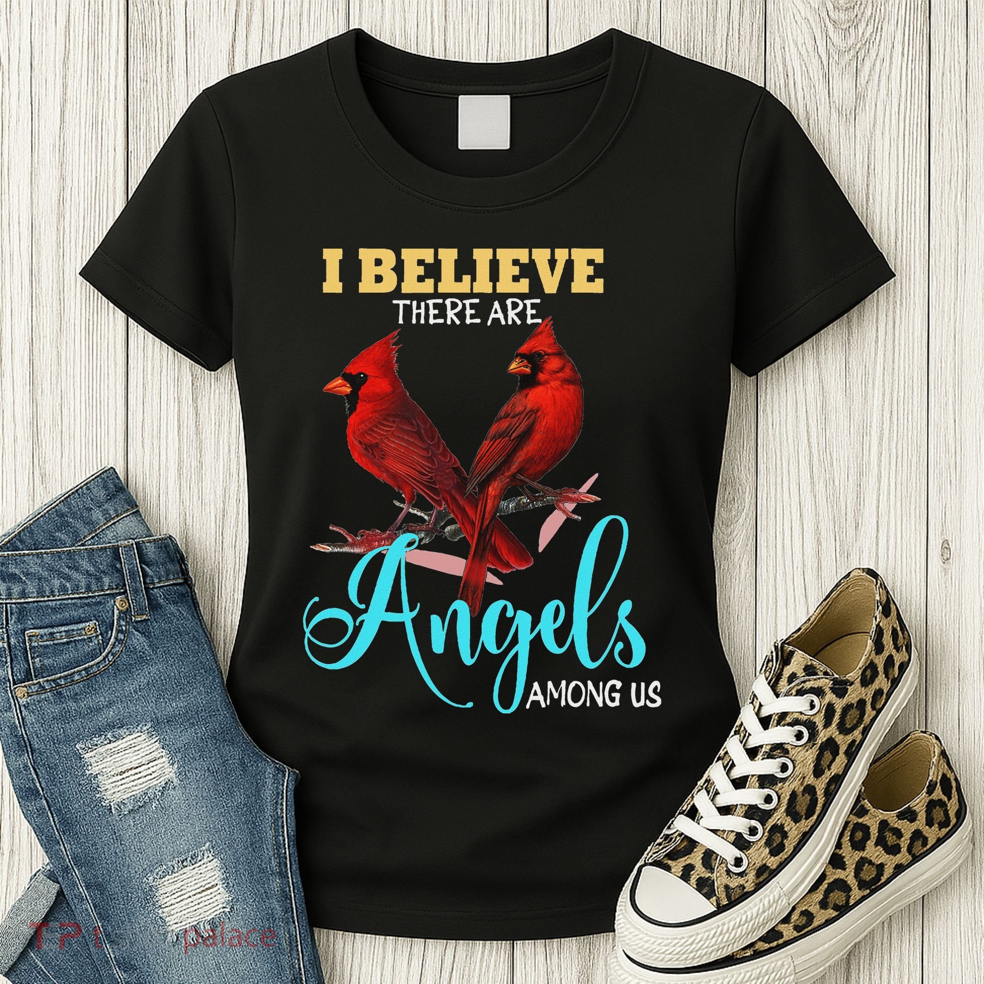 Believe There Are Angels Among Of Us Cardinal Bird Lovers Women's T-Shirt