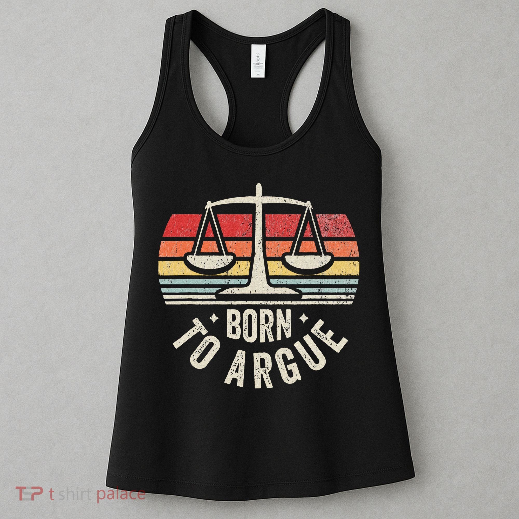 Born To Argue Scales Balance Retro Look Women's Tank Top