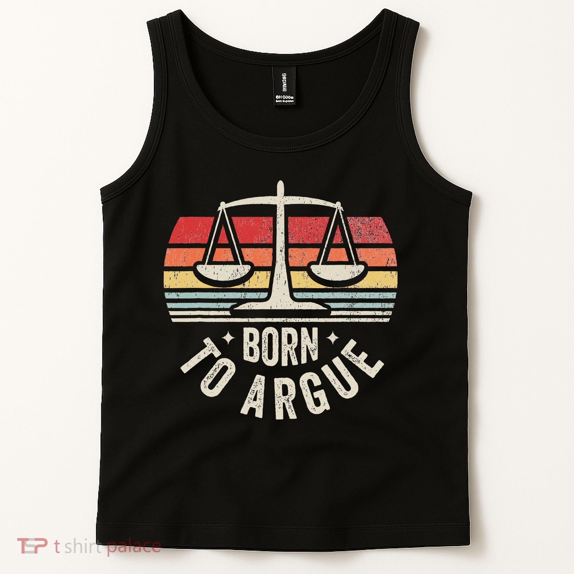 Born To Argue Scales Balance Retro Look Tank Top