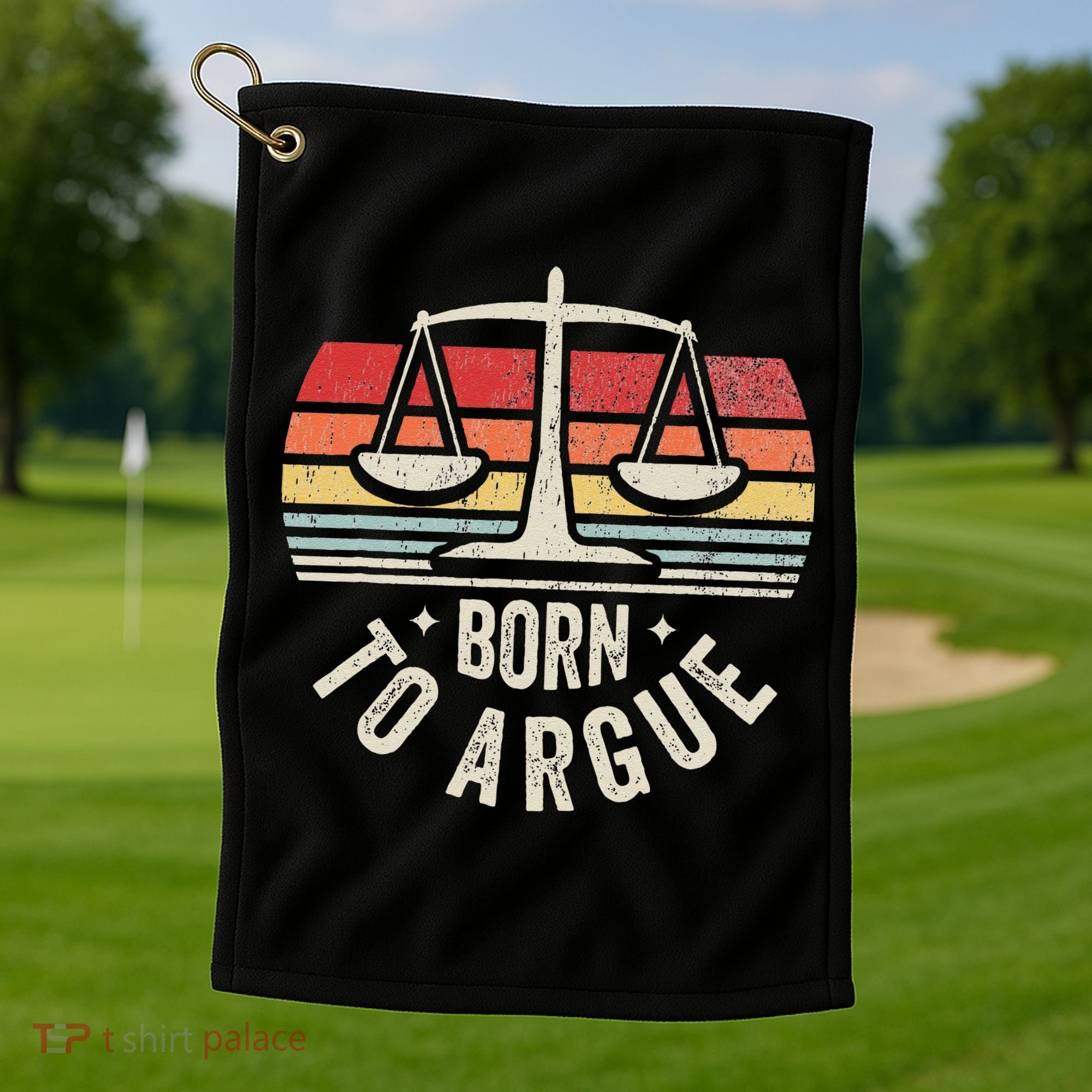 Born To Argue Scales Balance Retro Look Golf Towel