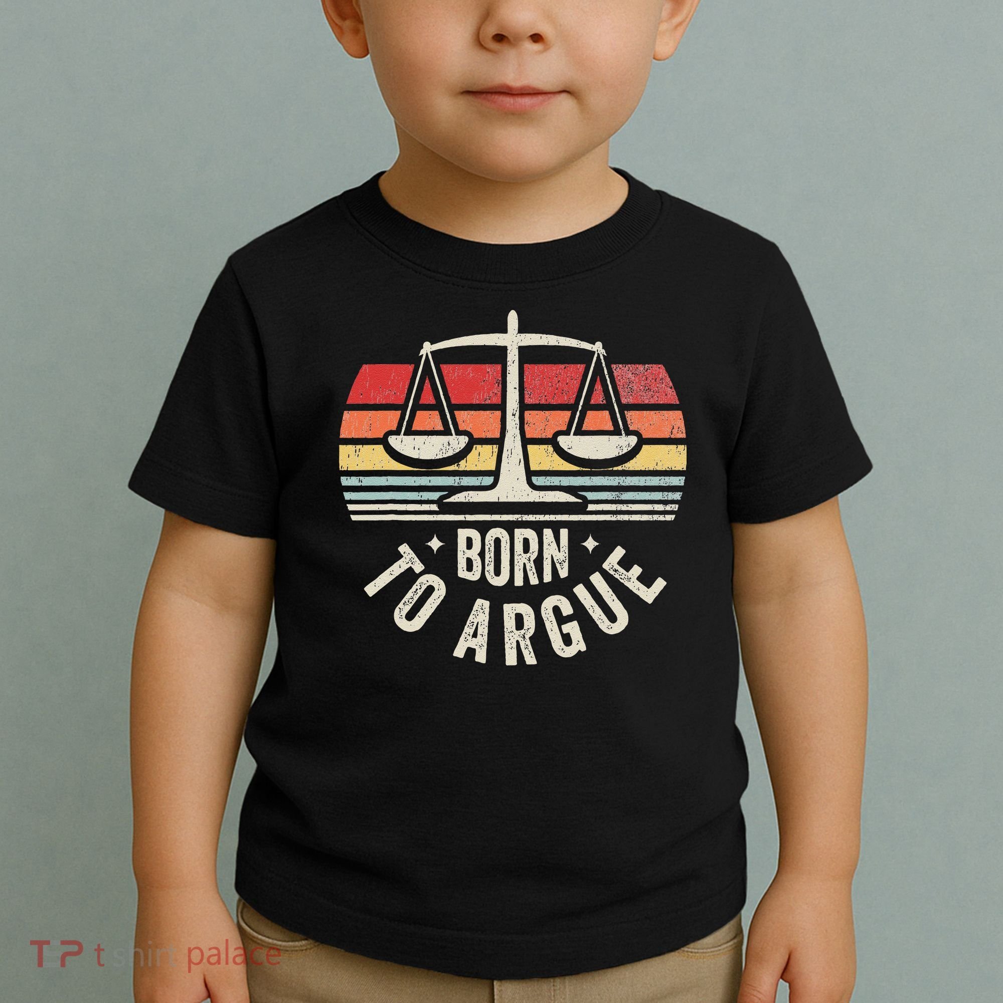 Born To Argue Scales Balance Retro Look Toddler T-Shirt