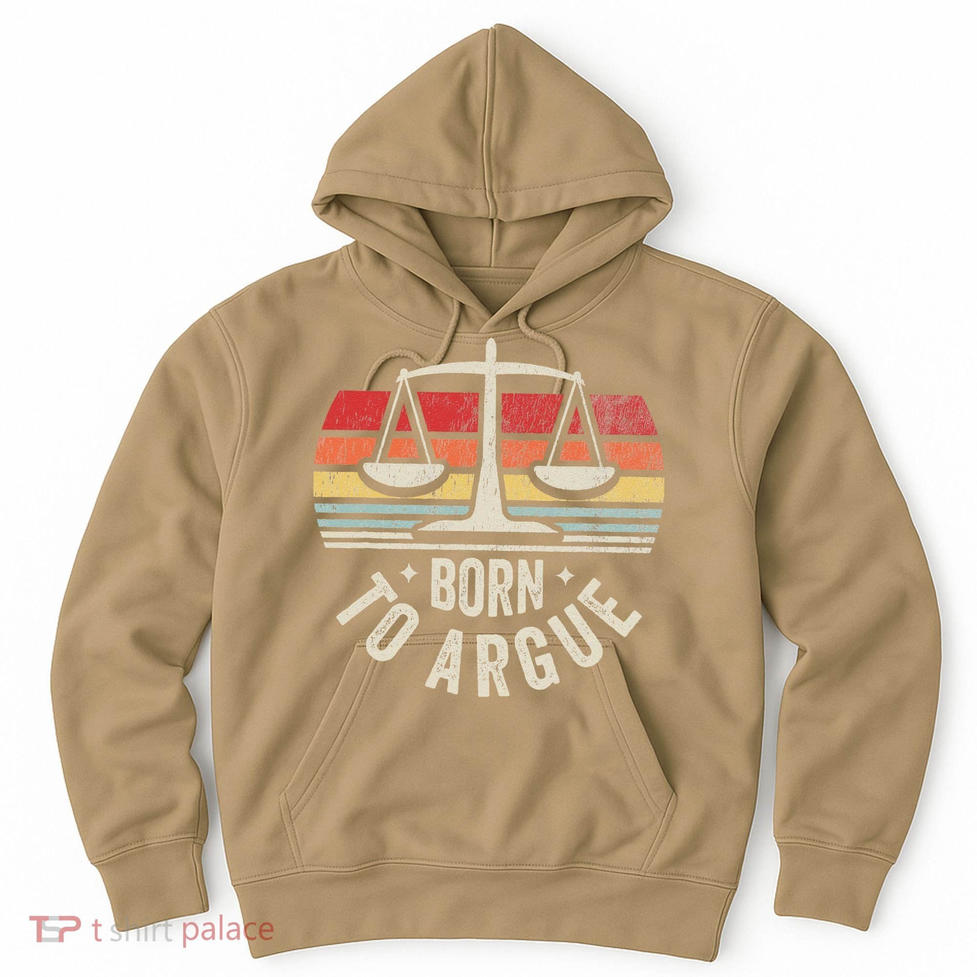 Born To Argue Scales Balance Retro Look Hoodie