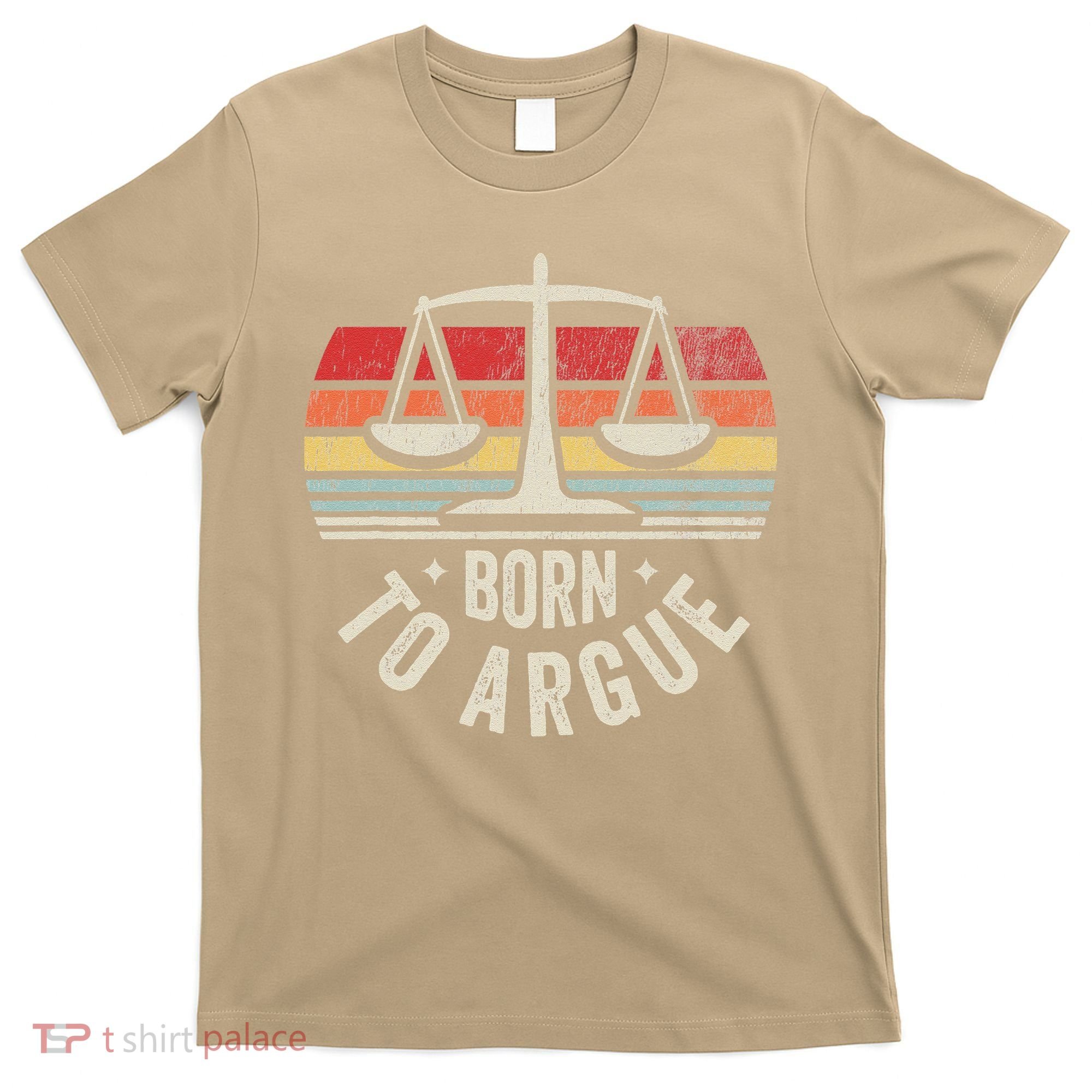 Born To Argue Scales Balance Retro Look T-Shirt