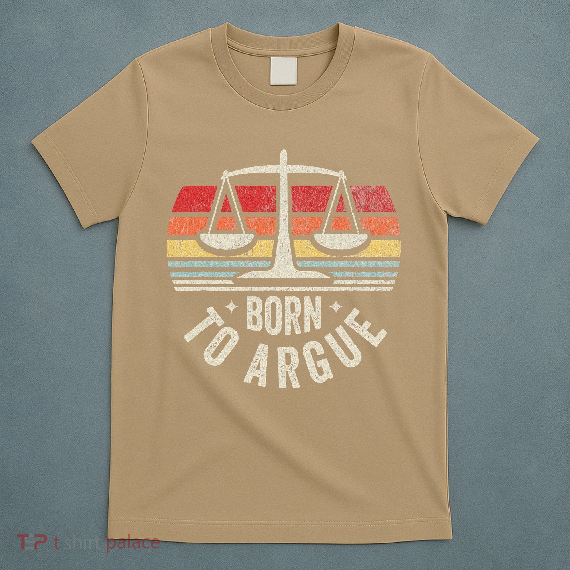 Born To Argue Scales Balance Retro Look T-Shirt