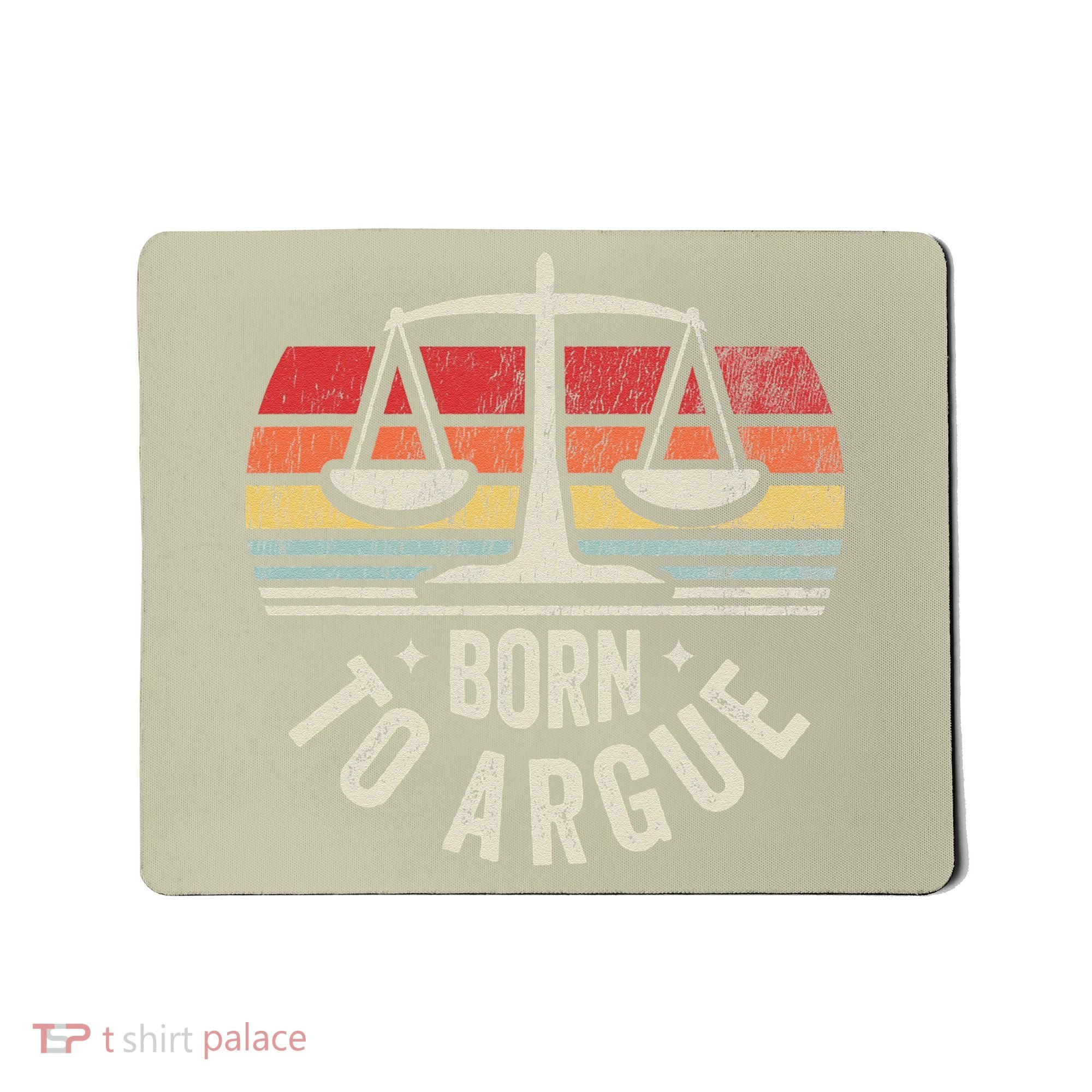 Born To Argue Scales Balance Retro Look Mousepad