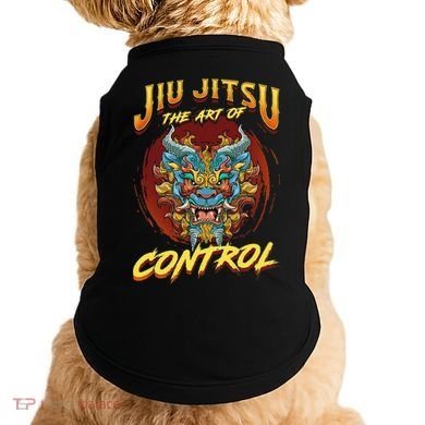 Bjj The Art Of Control Grappling Jiu Jitsu Foo Dog Doggie Tank