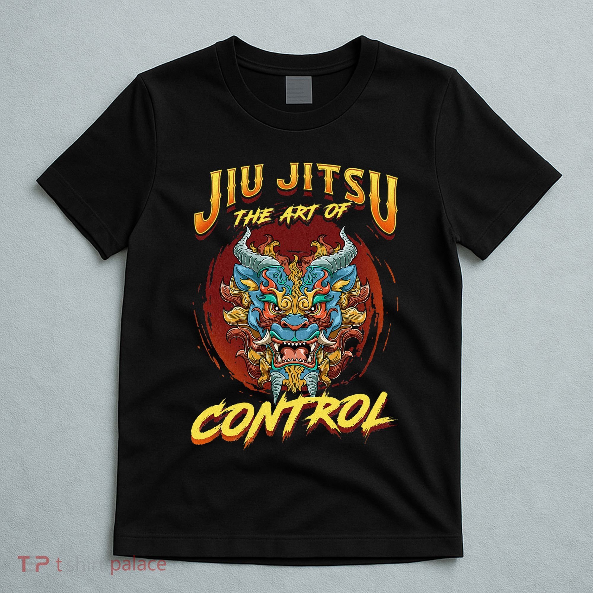 Bjj The Art Of Control Grappling Jiu Jitsu Foo Dog T-Shirt